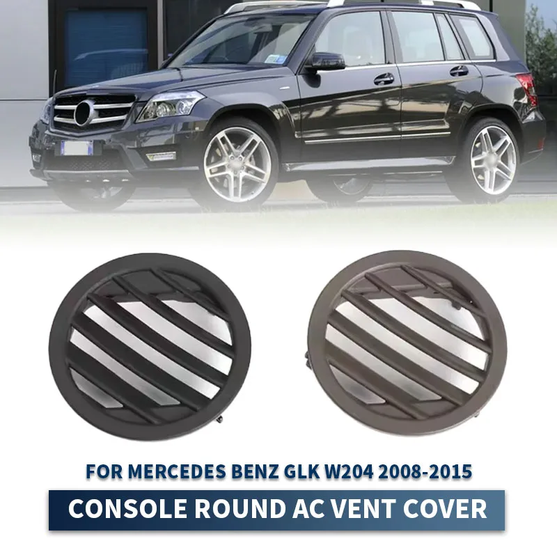 Console Small Round AC Air Vent Grille Cover For Mercedes Benz GLK W204 2008-2015