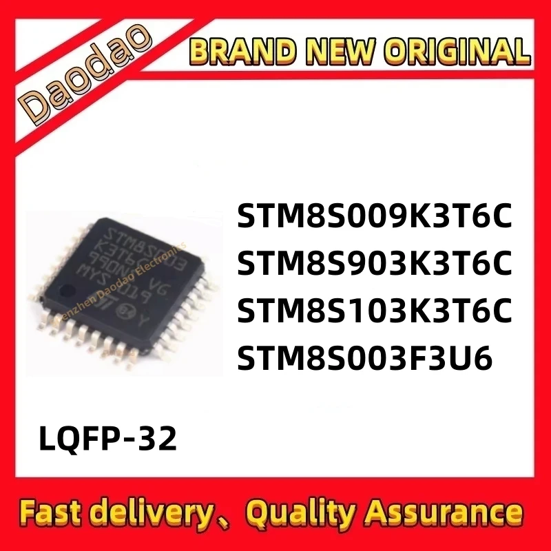 10 Pcs Quality Brand New STM8S009K3T6C STM8S903K3T6C STM8S103K3T6C STM8S003F3U6 IC Chip Electric Vehicle Controller LQFP-32 QFN