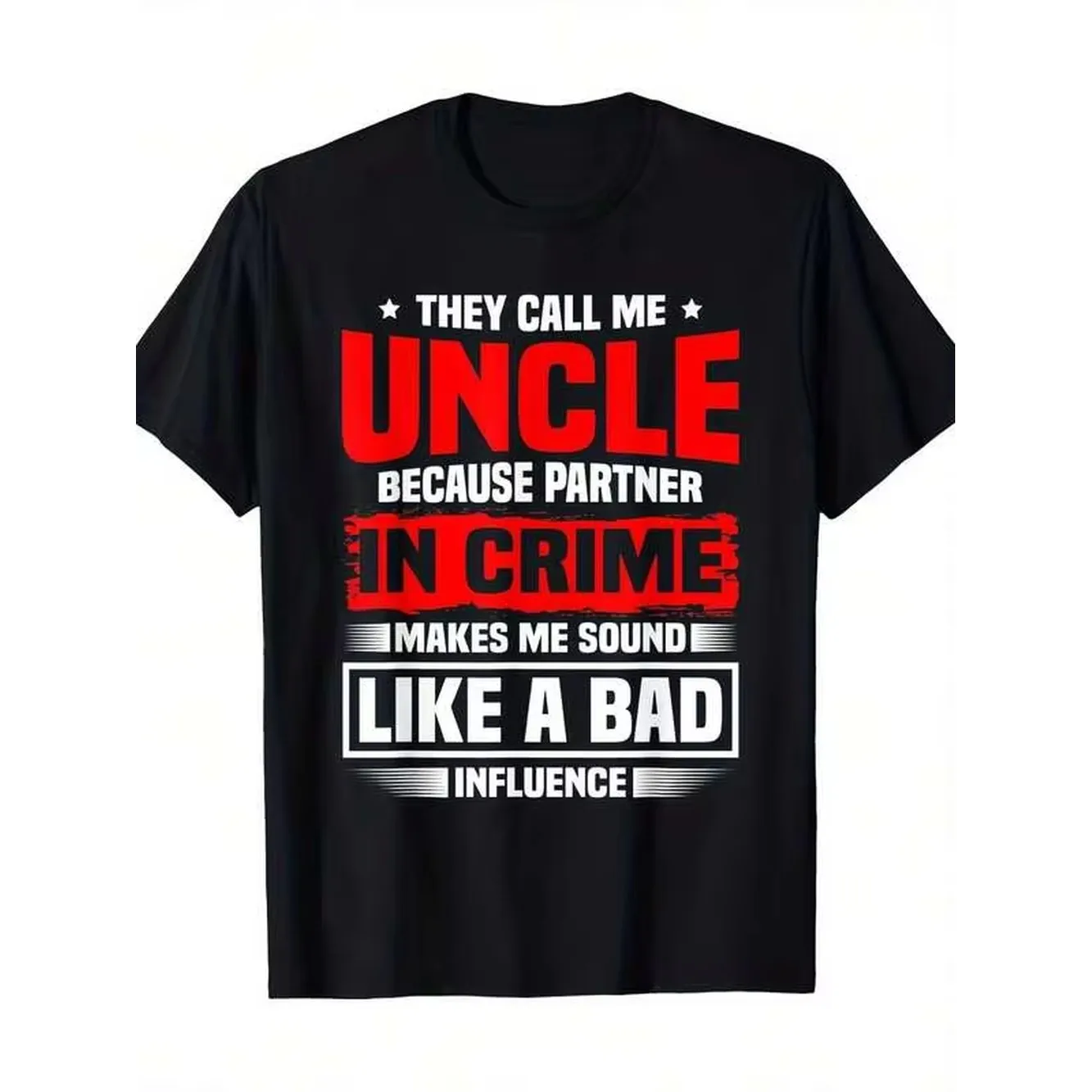 Uncle Graphic T-Shirt They Call Me Uncle Because Partner In Crime Saying Crew Neck Tee With Red Text BirthdayChristmas For Uncles Men Women