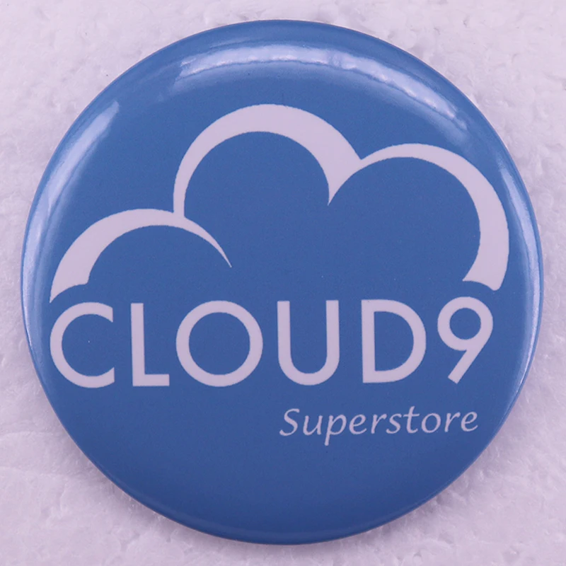 Funny TV Series The Cloud 9 Superstores Button Pins Tinplate Badge Feminist Jewelry