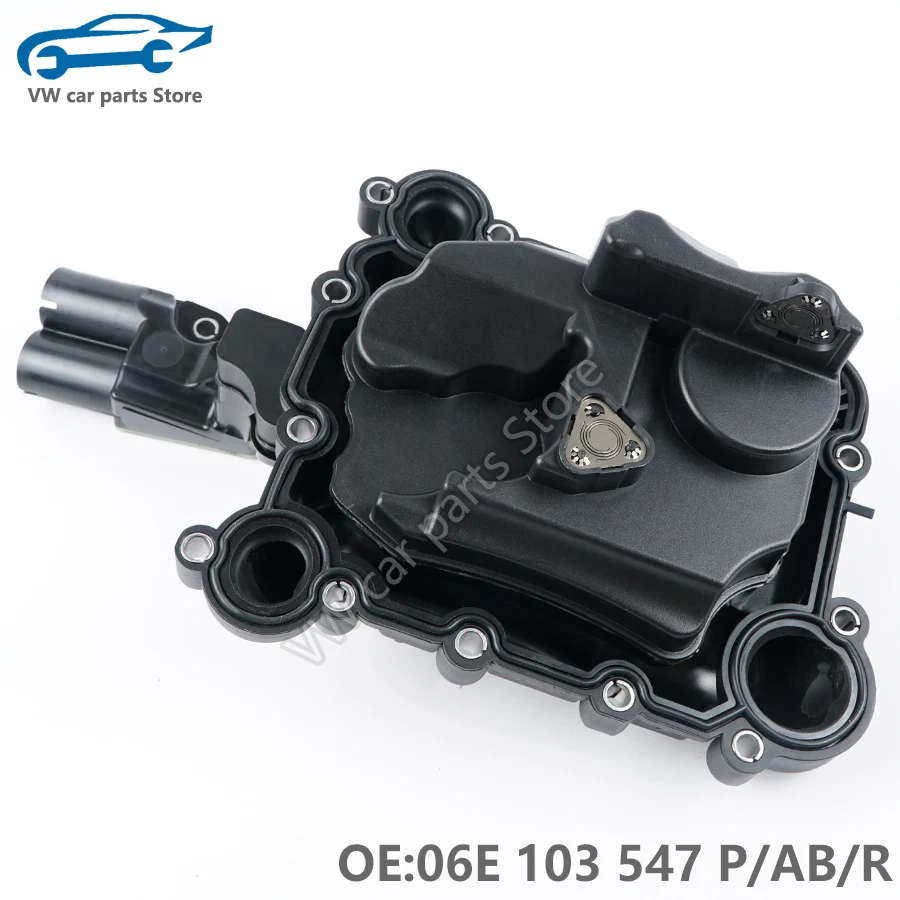 06E103547E/R/AB/AC Engine Oil Separator Exhaust Assembly For Audi A4 A5 A6 A7 A8L Q5 2.5 2.8 3.2 3.0T V6 06E 103 547 E/AB/AC/R