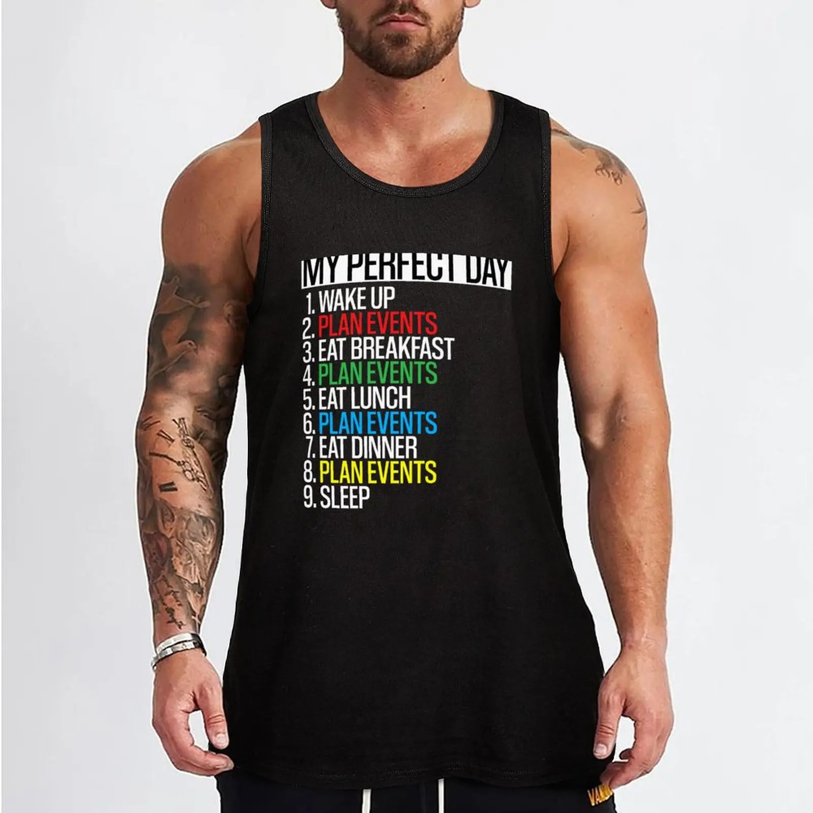 My Perfect Day is Plan Events Tank Top gym shirts new in tops & t-shirt