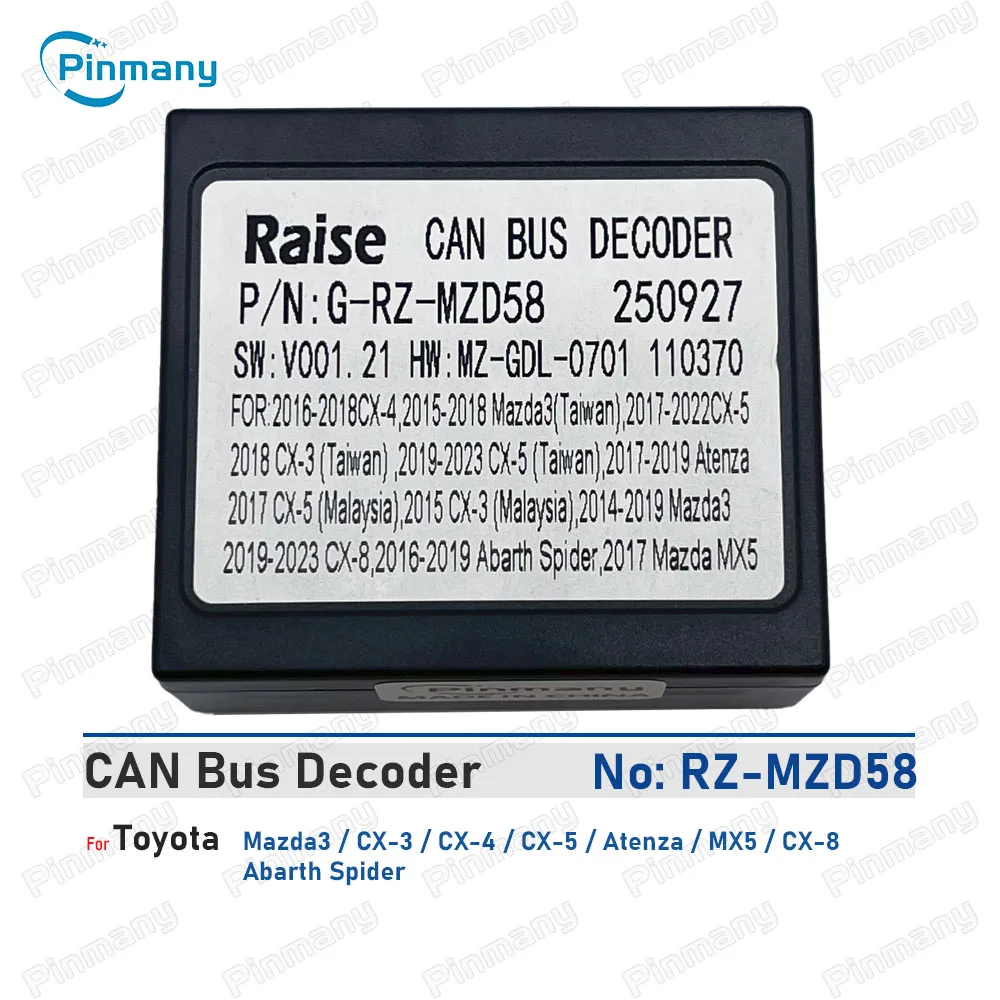 

Pinmany Car Radio CAN Bus Decoder RAISE RZ-MZD58 20-pin black box for Mazda 3 CX-3 CX-4 CX-5 Atenza MX5 CX-8 Abarth Spider