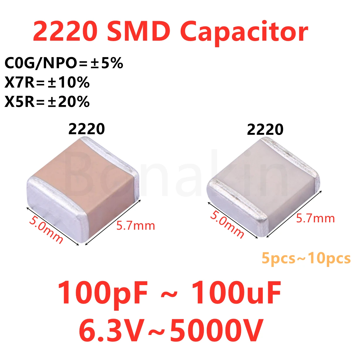 

2220 SMD Capacitor 100pF220pF470pF1nF2.2nF4.7nF10nF22nF47nF100nF220nF330nF470nF680nF1uF2.2uF3.3uF4.7uF6.8uF10uF15uF22uF47uF100uF