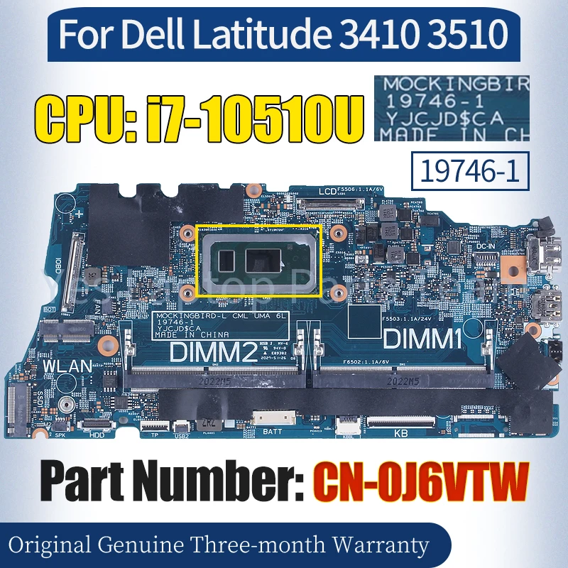 

19746-1 For Dell Latitude 3410 3510 Laptop Mainboard CN-0J6VTW SRGKW i7-10510U 100％ Tested Notebook Motherboard