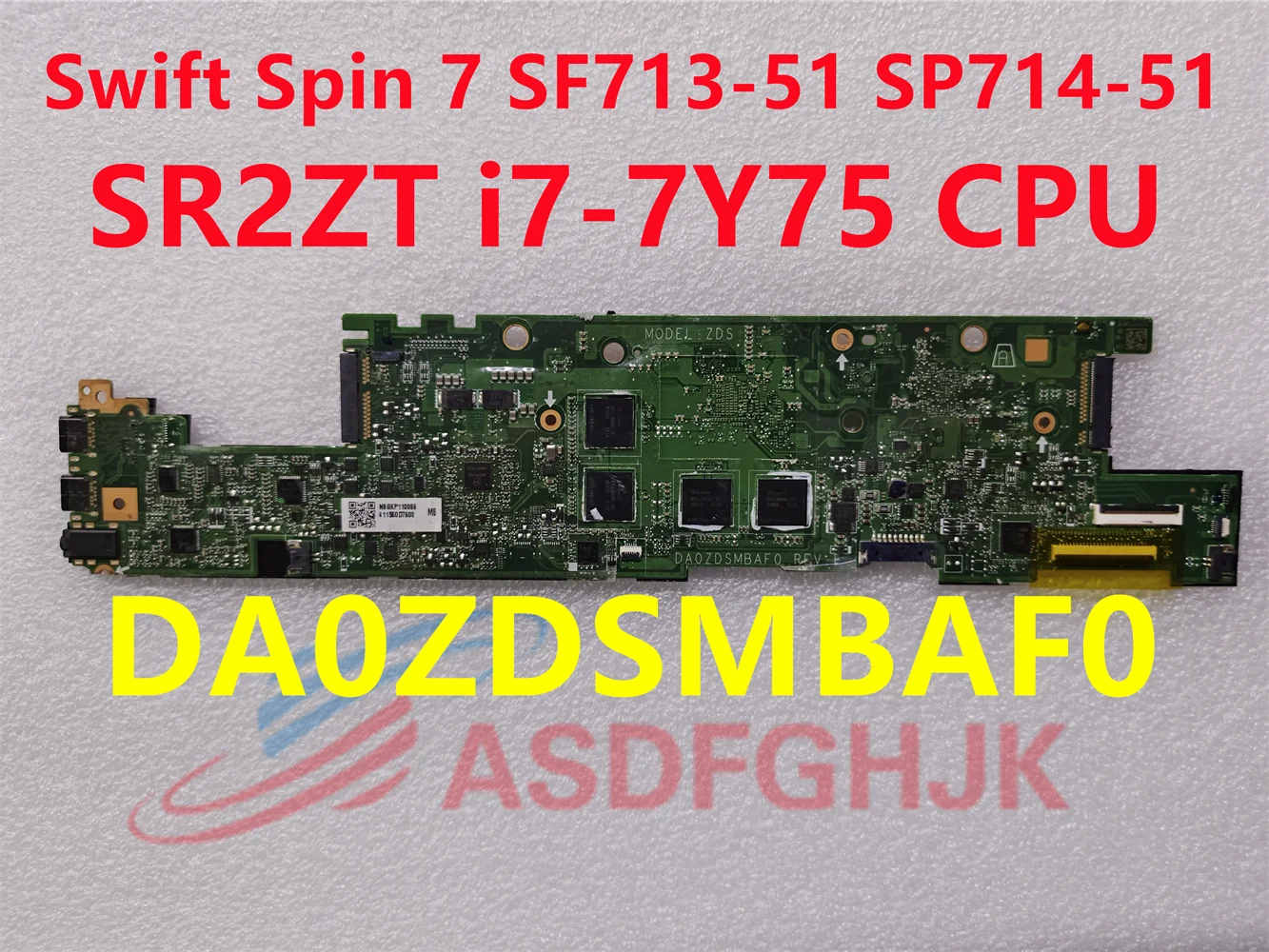 

For Acer Swift Spin 7 SF713-51 SP714-51 laptop motherboard DA0ZDSMBAF0 motherboard with SR2ZT i7-7Y75 CPU 100% test work