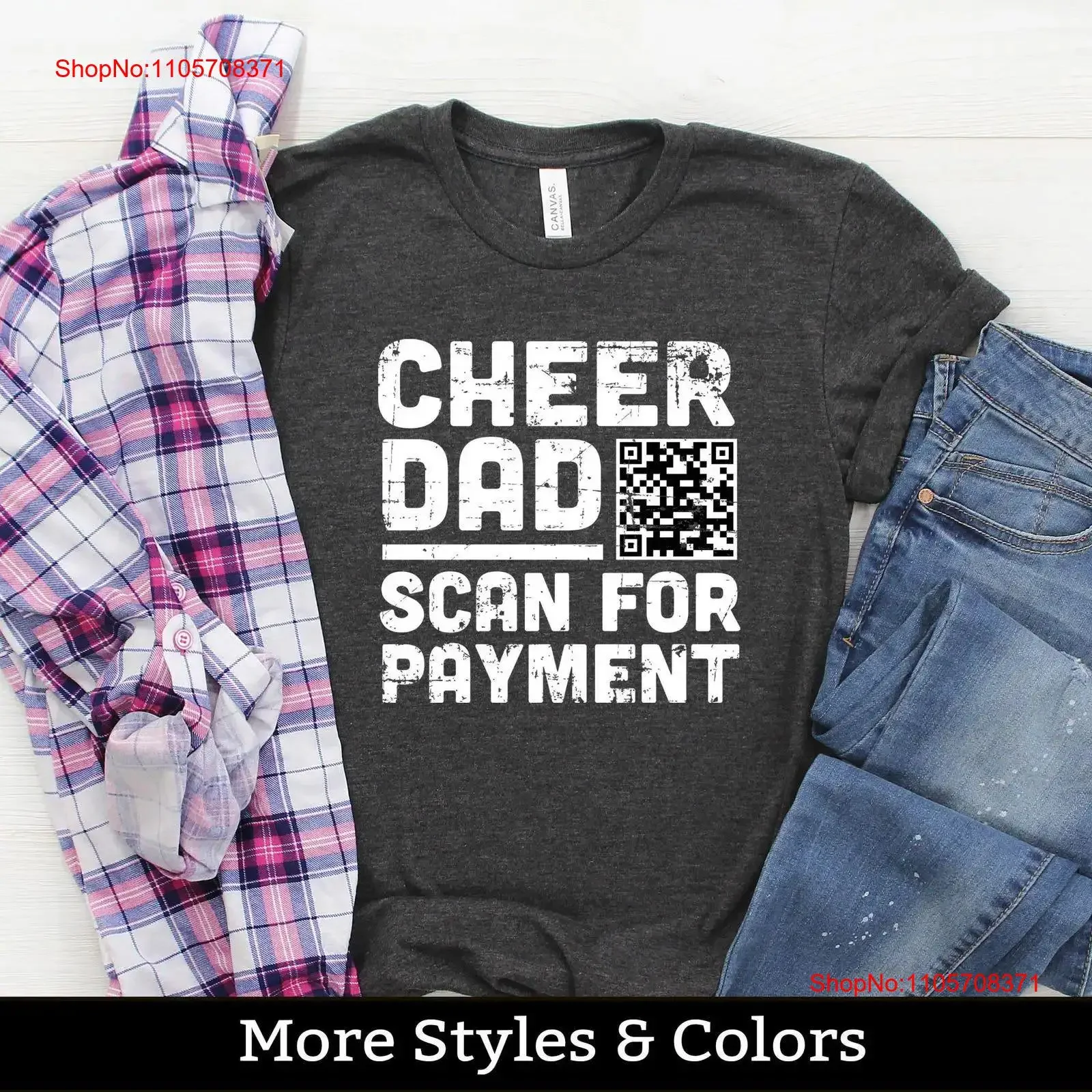 Funny Cheer Dad T Shirt Scan For Payment SweaT Cheerleader vintage Washed homme designer clothes graphic Stylish Unisex