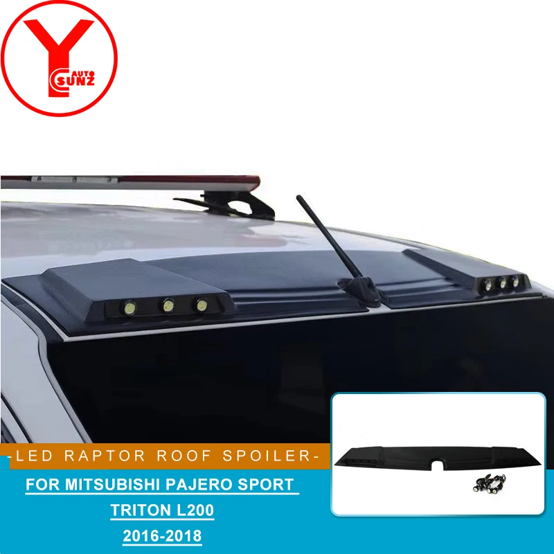 Spoiler per tetto raptor led nero per MITSUBISHI PAJERO SPORT triton L200 2016 2017 2018 accessori ABS per Montero sport YCSUNZ