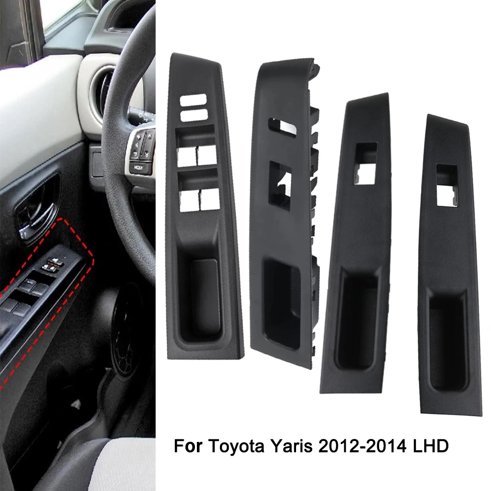 

Front Rear Armrest Window Lift Control Switch Cover Panel Frame for Toyota Yaris 2012 2013 2014 Left Hand Driver