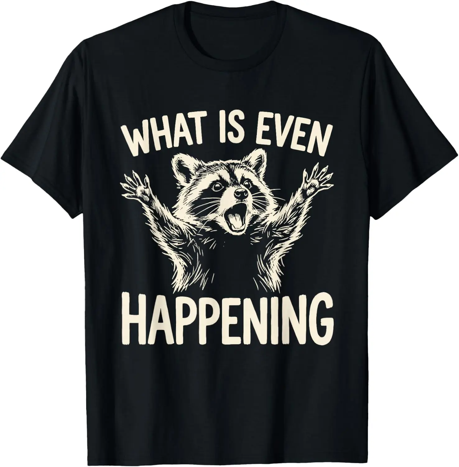 What Is Even Happening Funny Raccoon Meme T-Shirt Men Women Unisex Novelty Graphic T‑Shirt, Classic Crew Neck 100% Cotton Tee, Lightweight Anti‑Pilling Breathable Casual Tops, Year‑Round Daily Outfit, Holiday Birthday Present Tee for Friends Family