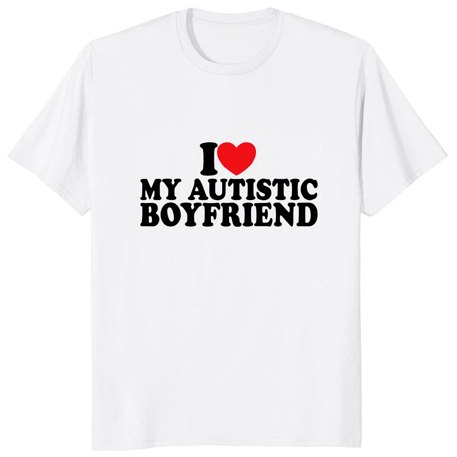 Lustiges Design ich Herz liebe meinen autistischen Freund T-Shirt lustige Freundin Geburtstags geschenk T-Shirt lässig lose Mode Streetwear T-Shirt