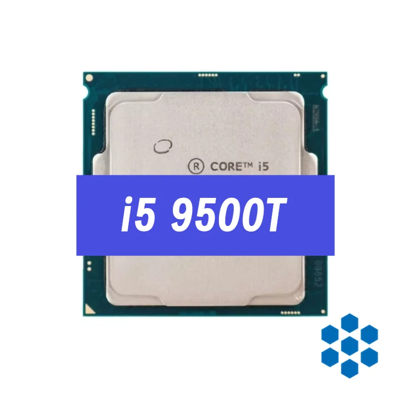 CPU Intel Core i5  i5 9400F    9400    9500    9600KF    9600K    9400T    9500T