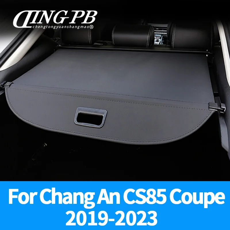 Багажник груза Крышка для Changan CS85 COUPE 2019 до 2023 защитный щит задняя багажная занавеска разделение конфиденциальность автомобильные аксессуары