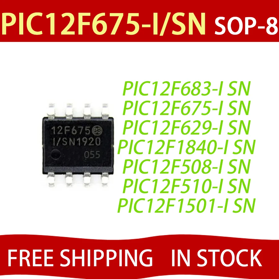5PCS PIC12F675-I/SN Original New  E/SN 12F683 12F629 12F1840/508/510 PIC12F1501 Integrated Circuit Chip