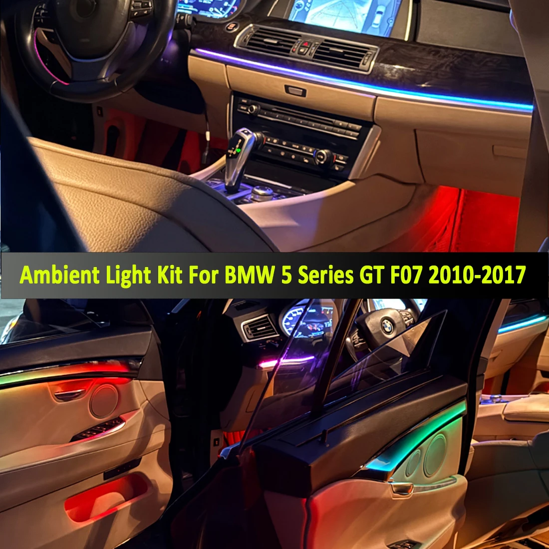 Ambient Light Kit For BMW 5 Series GT F07 2010-2017 Interior LED 64 Color Symphony Dynamic Atmosphere Lamp APP Control