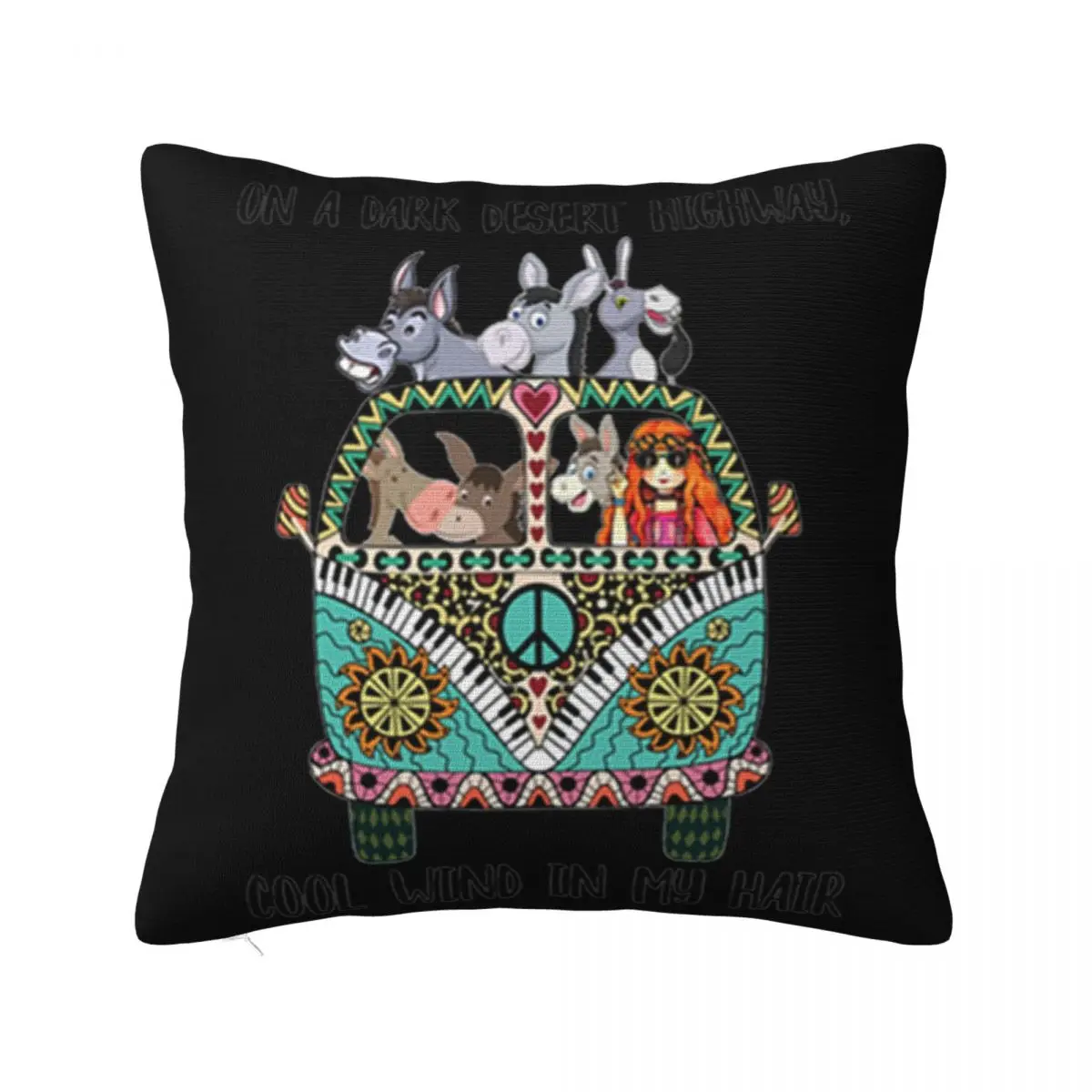 Hippie Car Donkey On A Dark Desert Highway Cool Wind In My Hair Customiz Halloween Pillow Case