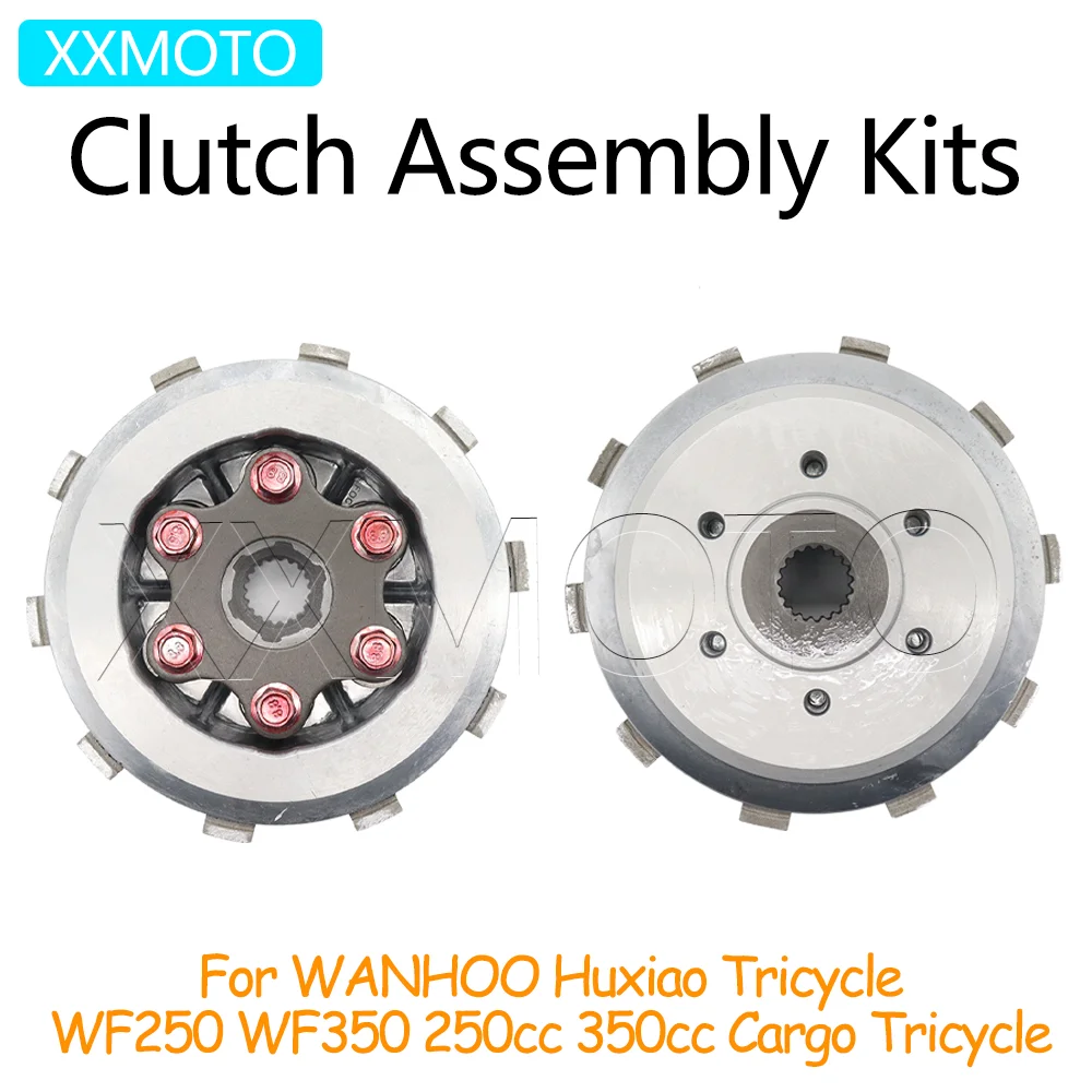 

For WANHOO Huxiao Tricycle WF250 WF350 250cc 350cc Cargo Tricycle Motorcycle WF 250 300 Enigne Clutch Plates Assembly Drum Kits