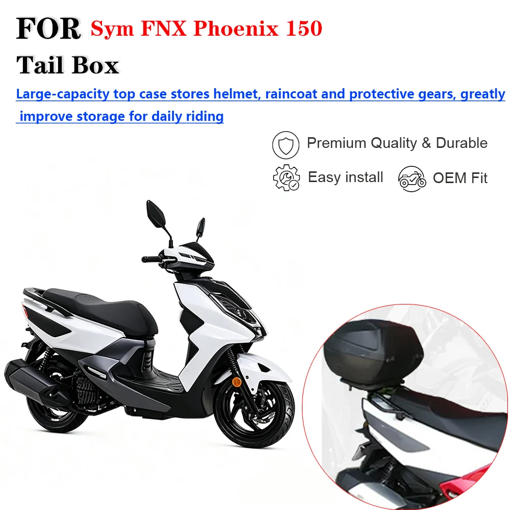 For Sym FNX Phoenix 150 XS150T‑2A Motorcycle Tail Box Top Case Luggage Storage Modification Accessories