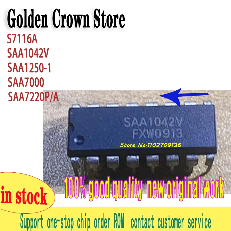S7116A SAA1042V SAA1250-1 SAA7000 SAA7220P/A  SAA7220P 1~10PCS/lot