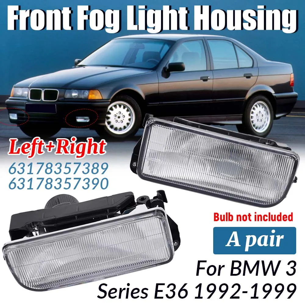 

﻿ 1/2Pcs Front Bumper Fog Lampshade For 1992-1999 BMW 3 Series E36 Fog Light model 63178357389 63178357390 Fog Lamp without Bulb