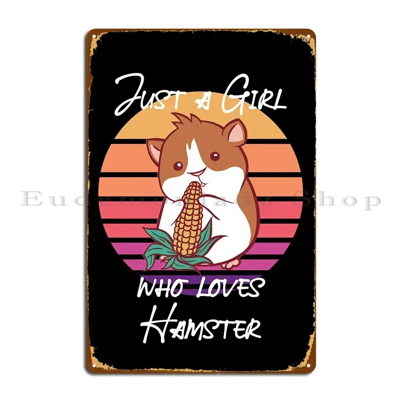 Girl Who Loves Hamster Metal Plaque Poster Garage Cave Design Plaques Funny Tin Sign Poster