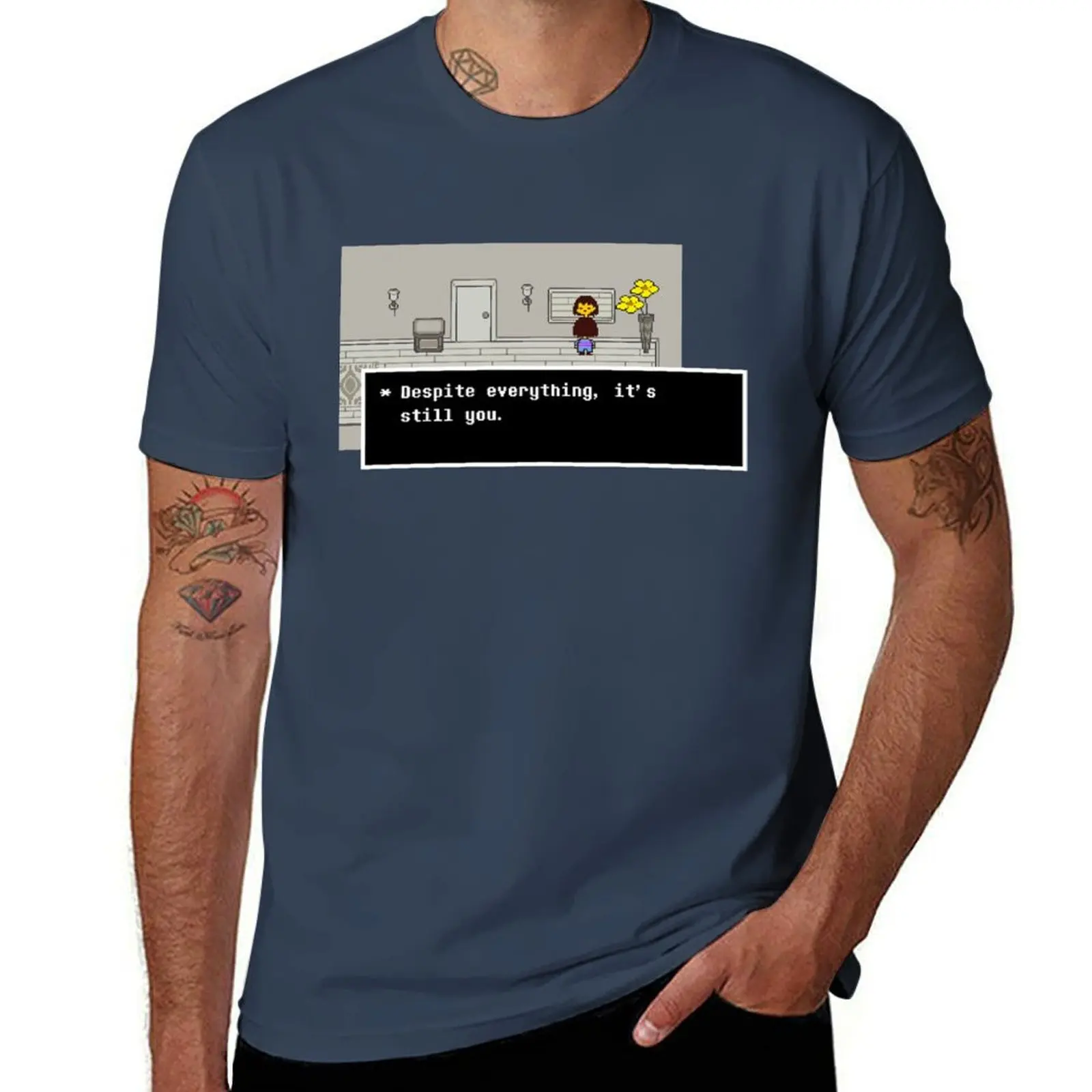 

it's everything, Despite you. still T-Shirt Large Size Casual Tee Shirt
