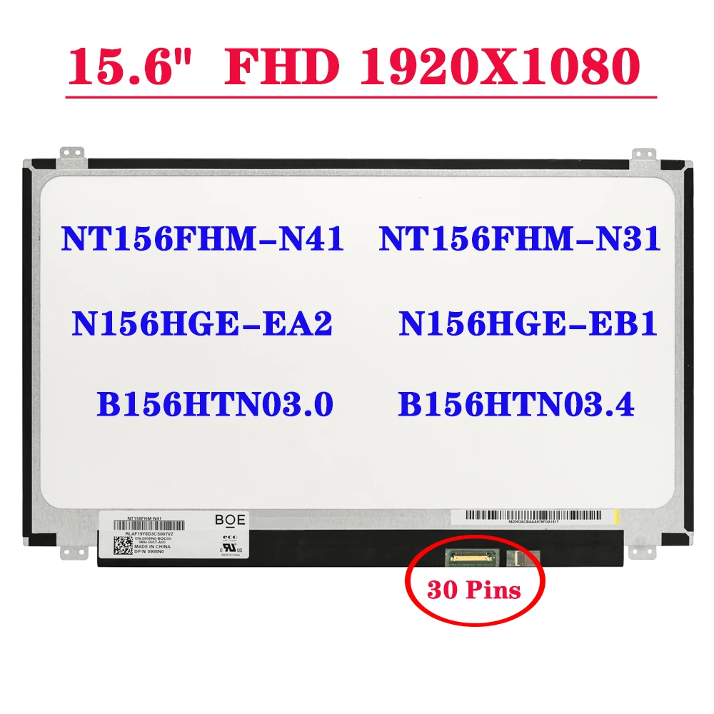 15.6 "Laptop Screen 1920 * 1080 EDP 30pin B156HTN03.0 B156HTN03.4 N156HGE-EA2 N156HGE-EB1 NT156FHM-N41 NT156FHM-N31