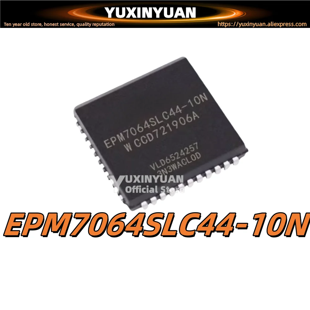 1PCs/Lot   EPM7064SLC44-10N  EPM7032SLI44-7N EPM3032ALI44-10N Original packaging of PLCC-44 programmable gate array chip IC