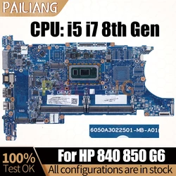 For HP Elitebook 840 G6 850 G6 Laptop Motherboard 6050A3022501 L62760-601 L62759-601 With i5 i7 8th CPU Notebook Mainboard Test