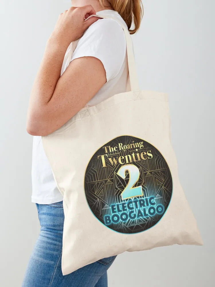 

Roaring Twenties 2: Electric Boogaloo Tote Bag shoping bag cute pouch bag Women bags personalized tote