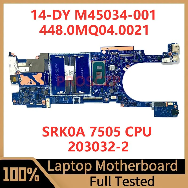 M45034-601 M45034-501 M45034-001 untuk HP 14-DY Laptop Motherboard.. 0021 203032-2 dengan SRK0A 7505 CPU 100% sudah diuji penuh OK