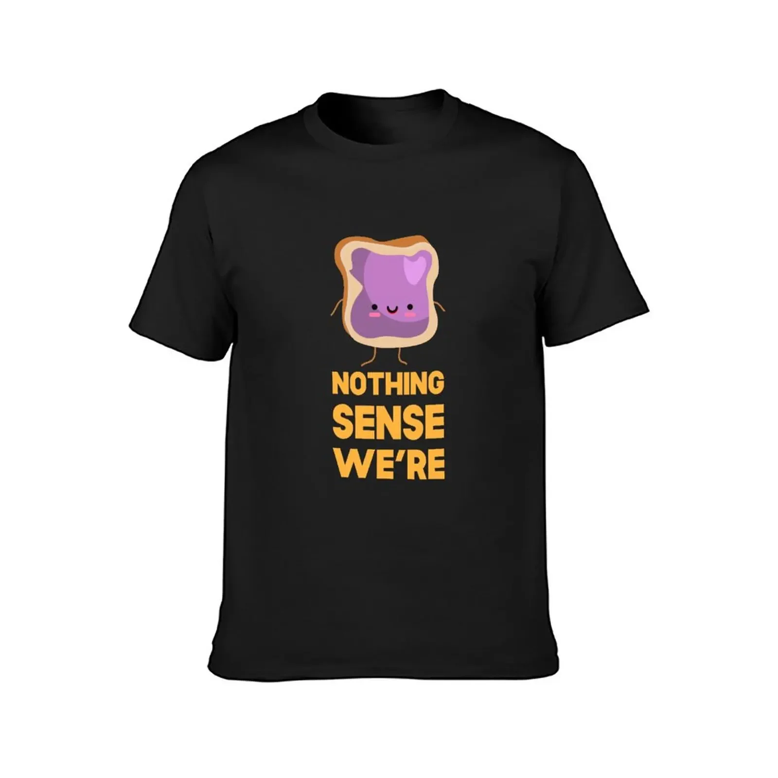 Peanut Butter And Jelly Nothing Makes Sense When We're Apart Matching Couple Shirt T-Shirt sweat T-shirts for men cotton