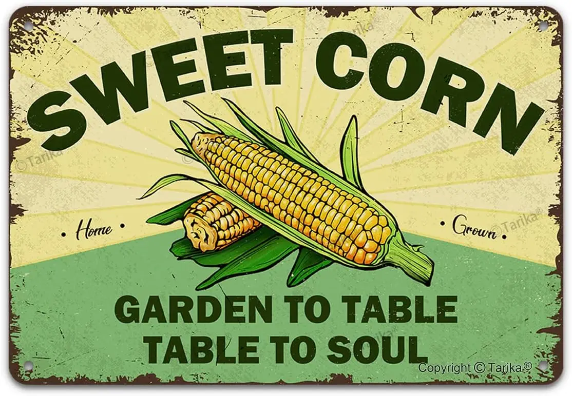 Vintage Tin Sign Sweet Corn Home Grown Garden To Table Table To Soul Retro Metal Wall Decor for Farm Field Country Home Fence Fa