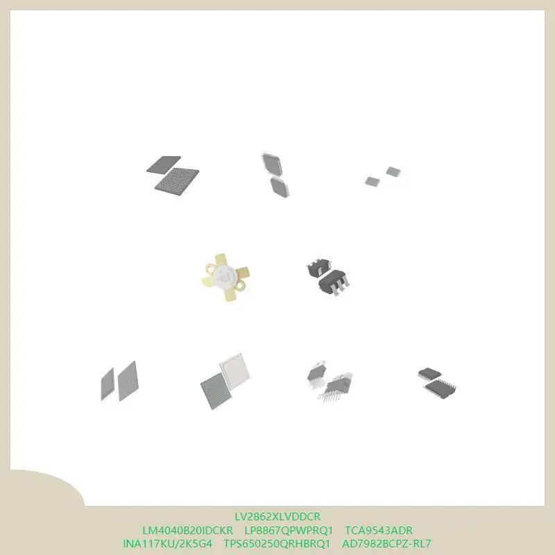 

LV2862XLVDDCR LM4040B20IDCKR LP8867QPWPRQ1 TCA9543ADR INA117KU/2K5G4 TPS650250QRHBRQ1 AD7982BCPZ-RL7