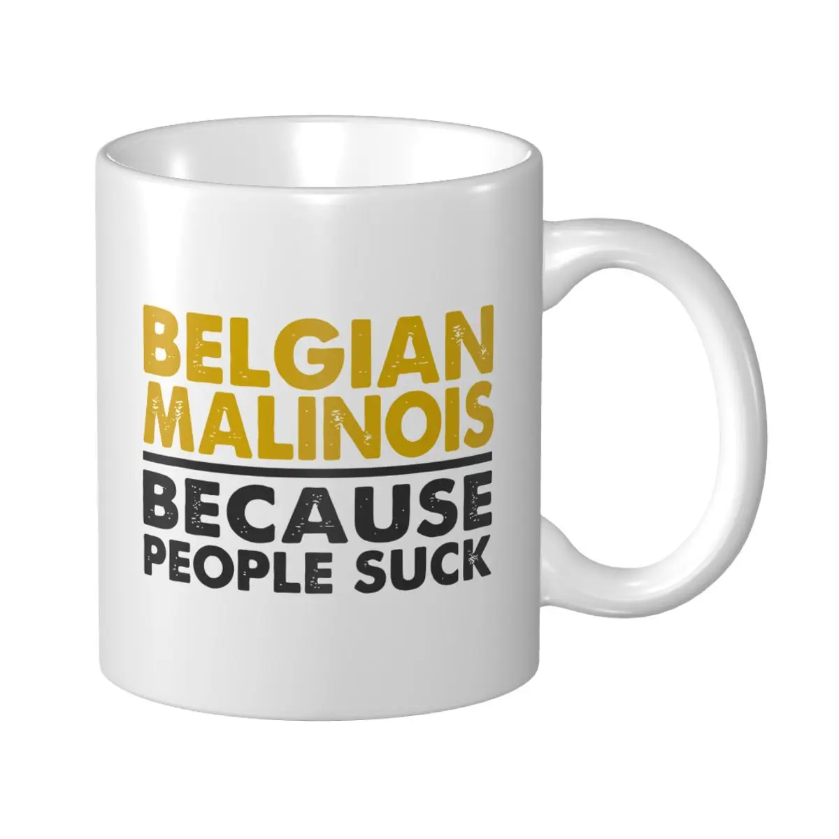 Mark Cup Mug Belgian Malinois Because Coffee Mugs Tea Milk Water Cup Travel Mugs Office Home