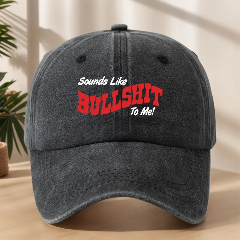 

"Sounds Like BULLSHIT To Me!" Baseball Cap | Vintage Washed Adjustable for Outdoor Sports & Casual
