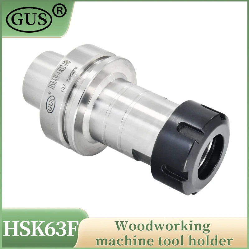 HSK63F Woodworking Engraving Machine Toolholder Accuracy 0.002 ER16 ER20 ER25 ER32 ER40 SK10 SK16 FMB22 FMB27 Collet Chuck Tools