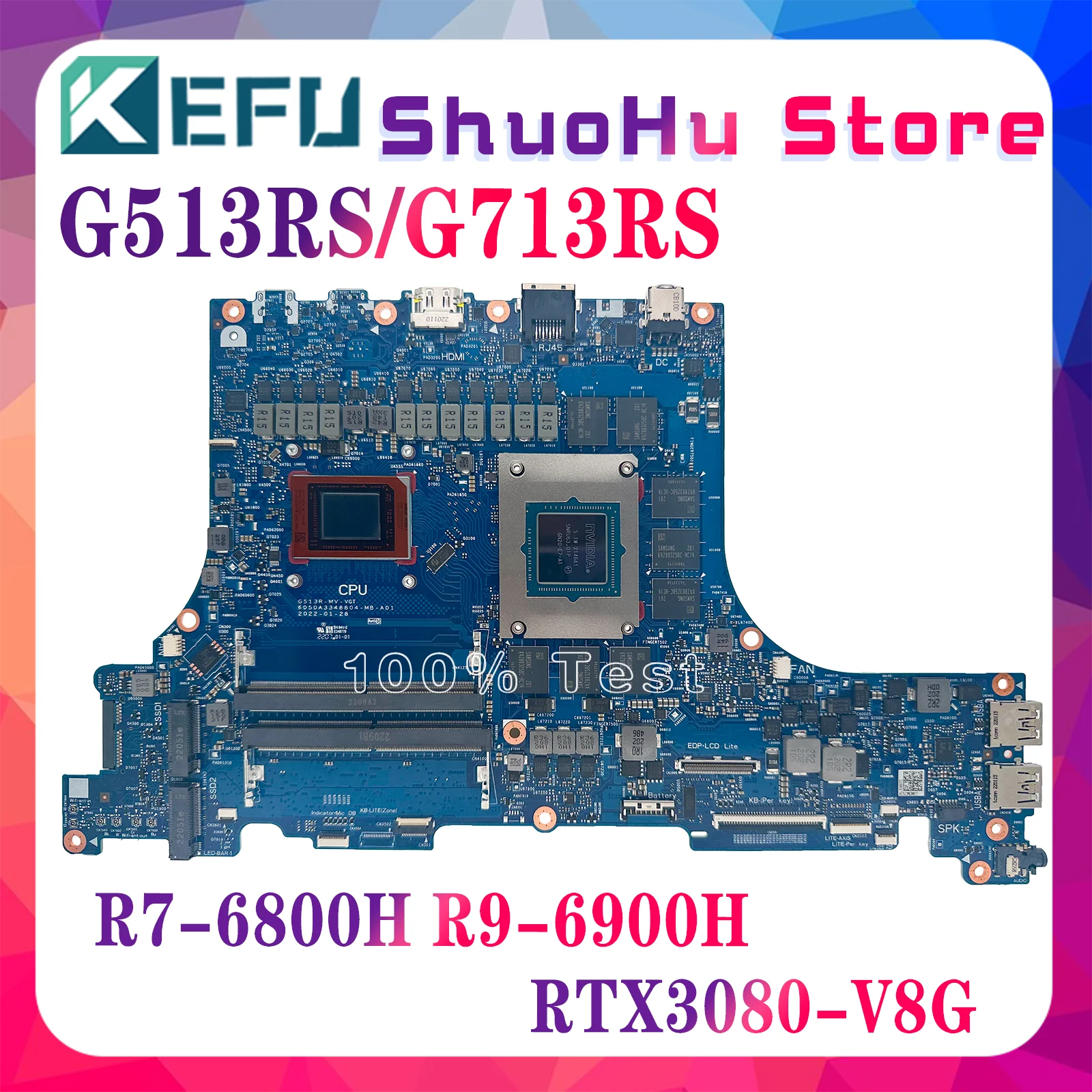 

KEFU G513R Mainboard For ASUS G513RS G513RM G513RW G713RS G713RM G713RW G713R Laptop Motherboard R7-6800H R9-6900H