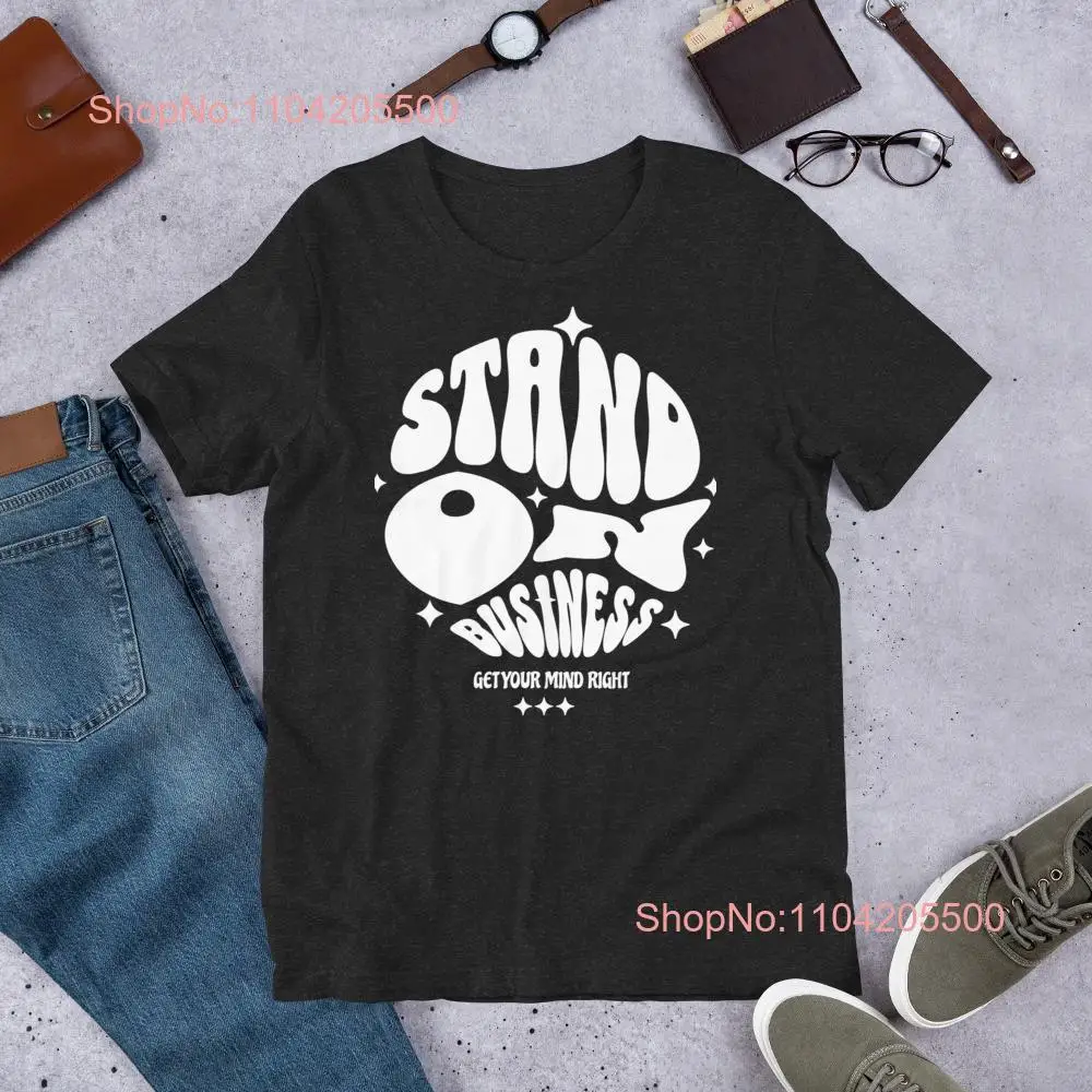 Empowering Stand On Business T Shirt Bold Typography for Success  long or short sleeves