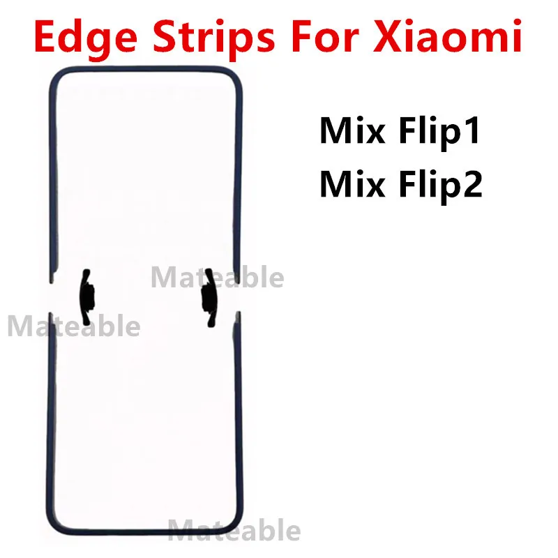 Edge Strips For Xiaomi Mix Flip 2 1 Flip2  Middle Frame Stand Housing Bezel Repair Part + Buckle Connect