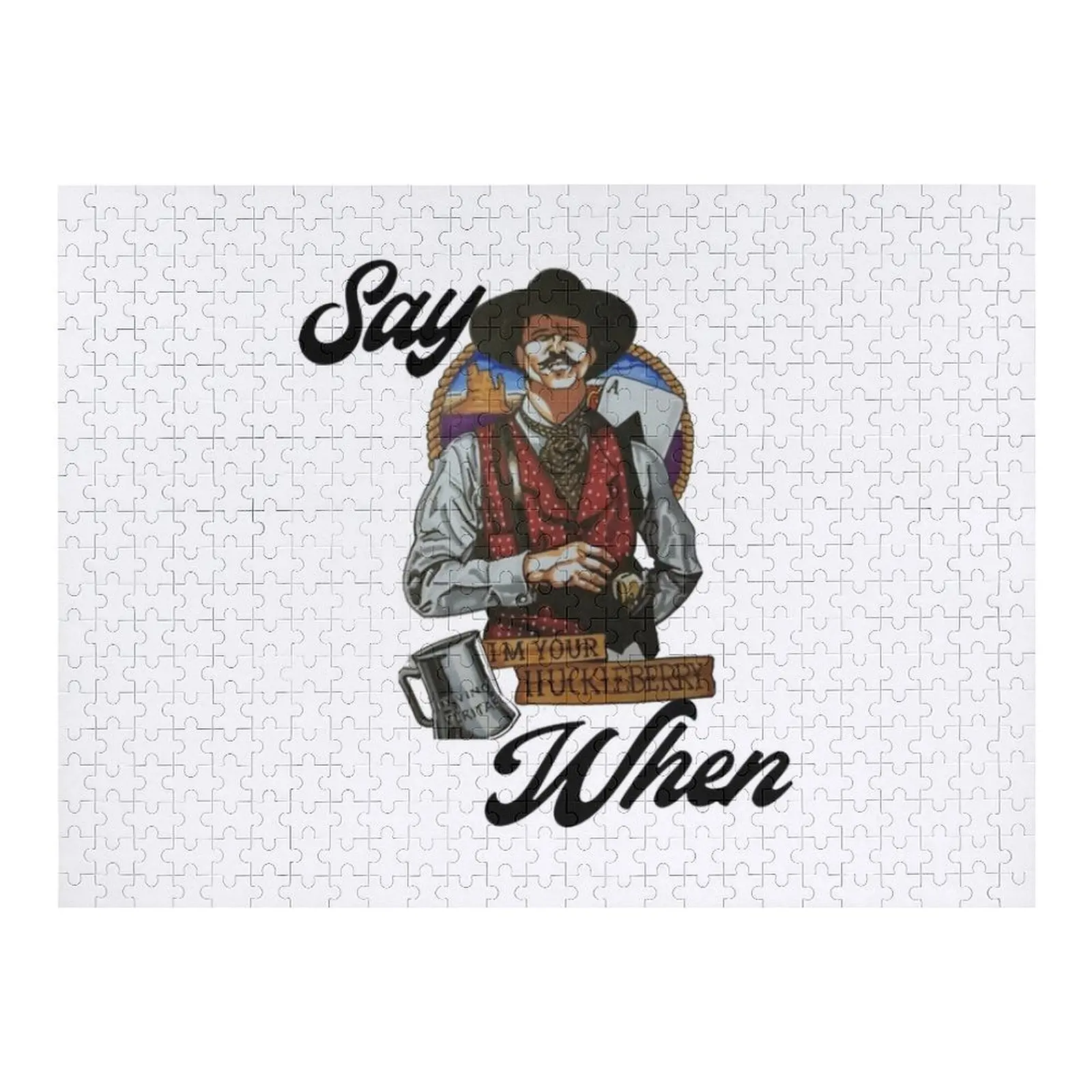 

Doc Holliday Say When Jigsaw Puzzle Custom With Photo Деревянный пазл для взрослых