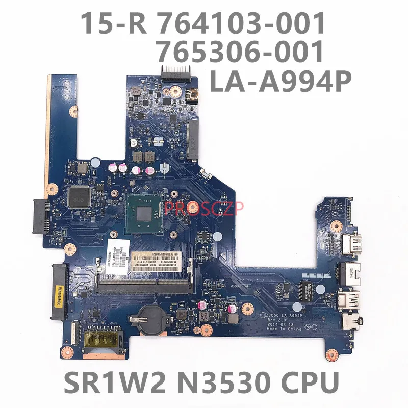 765306-001 764103-501 764103-001 High quality for HP 15-R 15T-R LA-A994P Laptop Motherboard SR1W2 N3530 CPU 100% fully tested