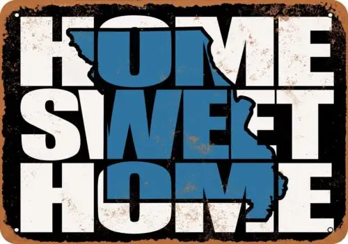 Metal Sign - Home Sweet Home Missouri Black Blue -- Vintage Look sign