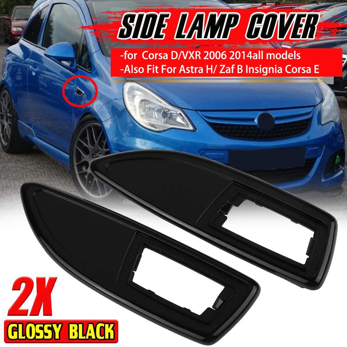 Glossy Black Side Lamp Cover Side Marker Light Cover for Vauxhall Corsa D/ VXR Astra H/J Zaf B Insignia Corsa E