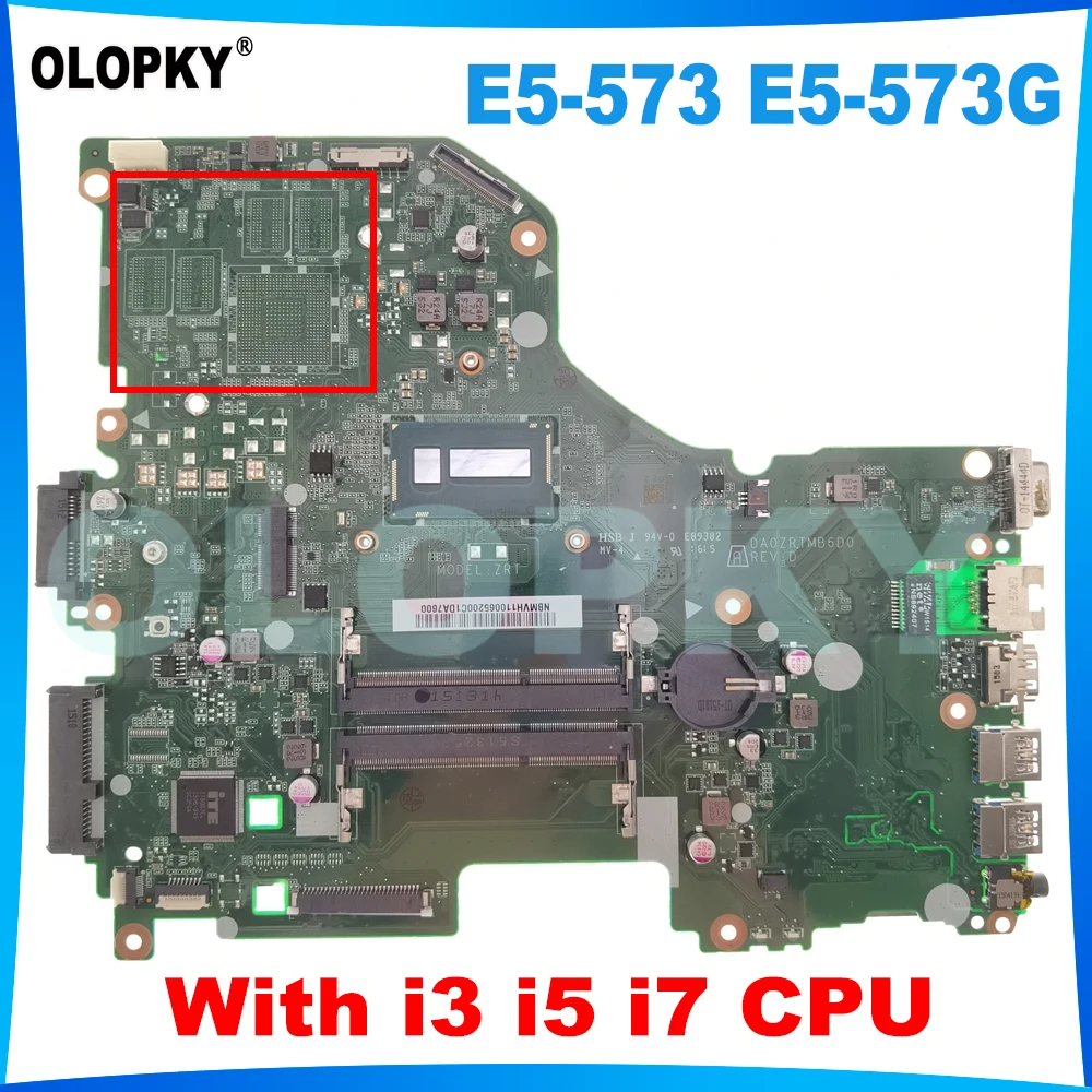 

Материнская плата DA0ZRTMB6D0 для Acer Aspire E5-573 E5-573G, материнская плата для ноутбука i3 i5 i7, процессор NBMVH11003 NBMVH11001 DDR3, полностью протестирована