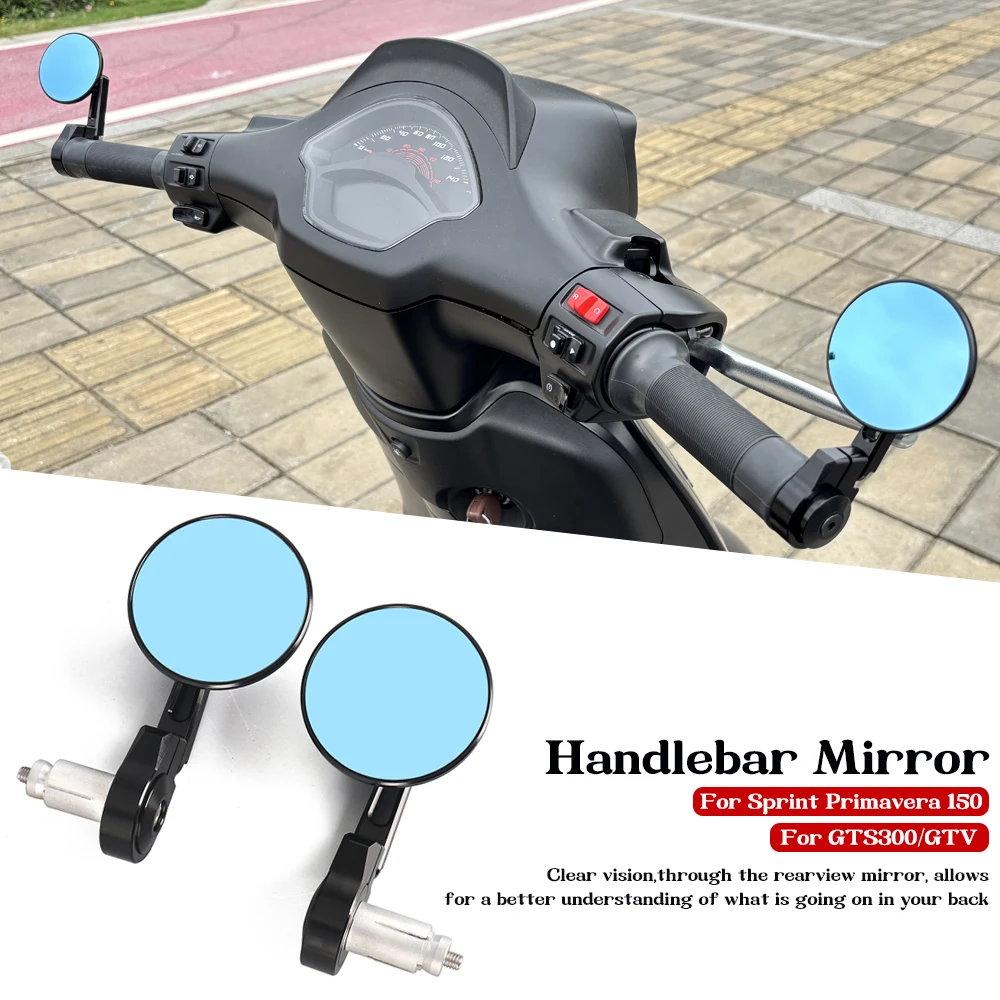 

Motorcycle Rearview Round Handlebar Bar End Rear View Side Mirrors For VESPA Sprint150 Sprint Primavera 150 GTV GTS 300