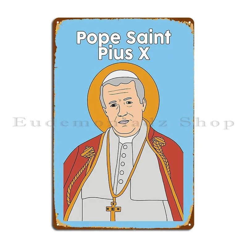 Pope Saint Pius X Metal Plaque Plaques Customize Create Wall Decor Personalized Tin Sign Poster