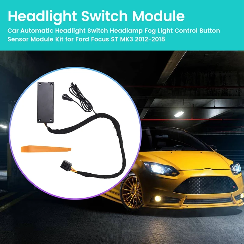 Car Automatic Headlight Switch Headlamp Fog Light Control Button Sensor Module Kit For Ford Focus ST MK3 2012-2018