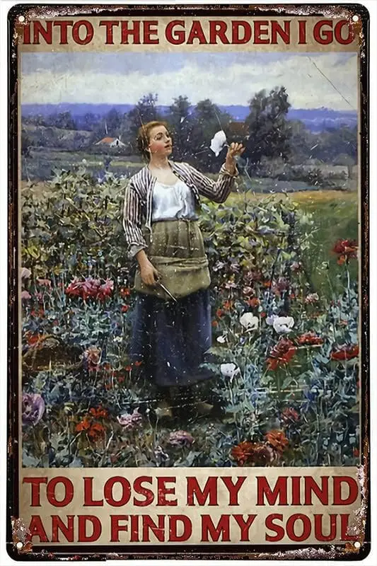 Tin Signs Wall Decor Farmer Girl Into The Garden I Lose My Mind Find My Soul Girl Flower Metal Sign Vintage Retro Rustic Pu sign