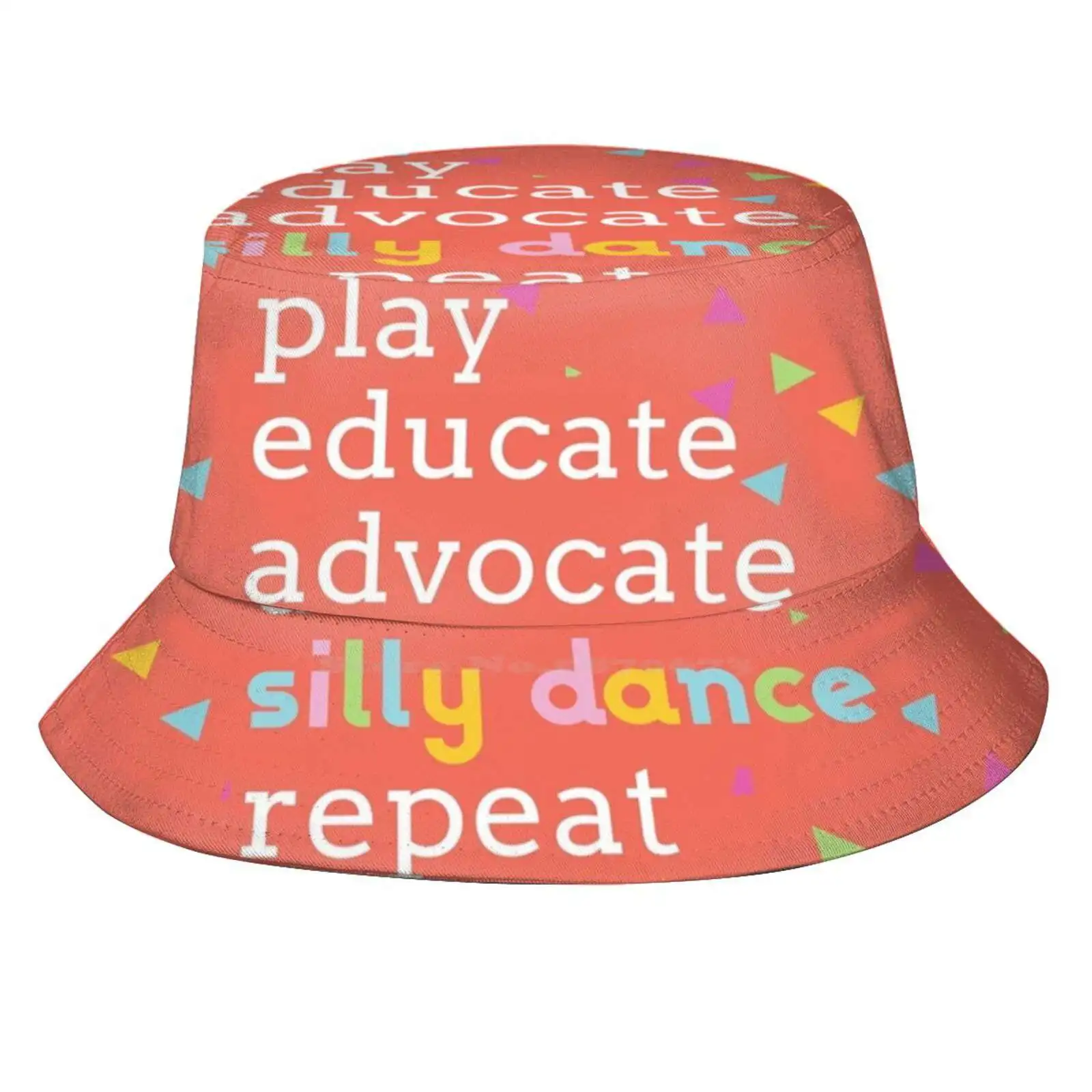 Play, Educate, Advocate, Silly Dance, Repeat Sun Cap Fisherman Hat Bucket Hats Educate Advocate Silly Dance Repeat Child Life